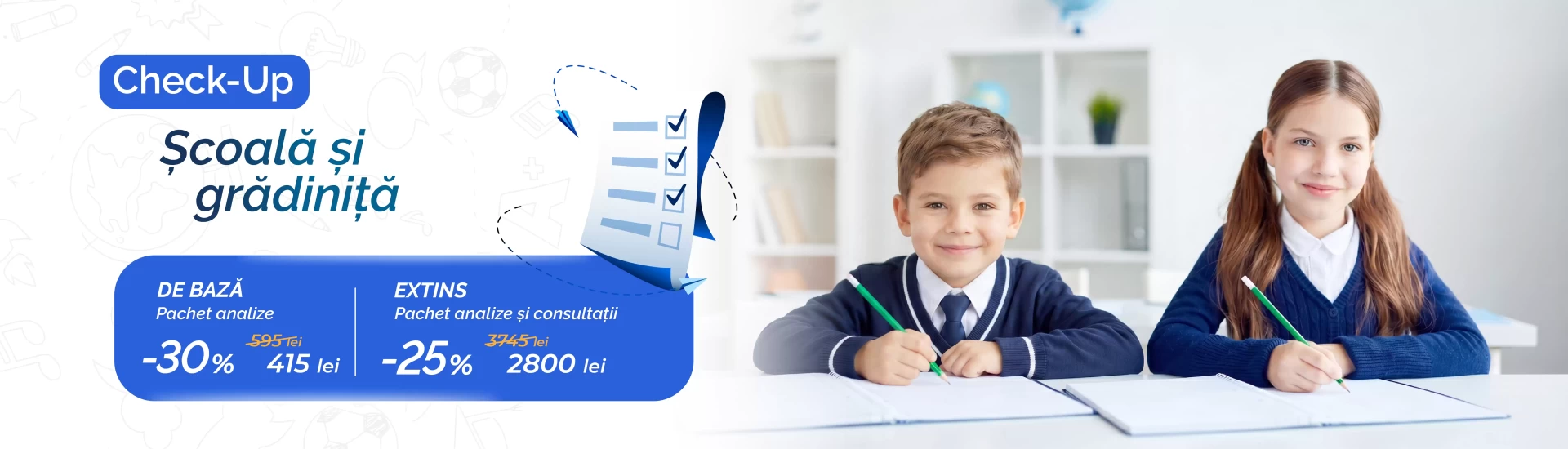 Check-Up: Școală și Grădiniță